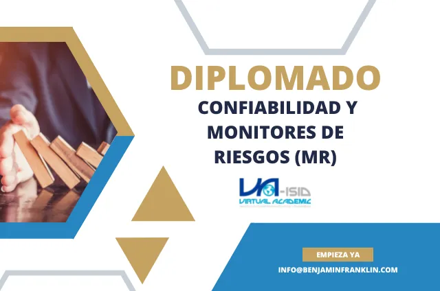 DIPLOMADO EN CONFIABILIDAD Y MONITORES DE RIESGOS (MR)